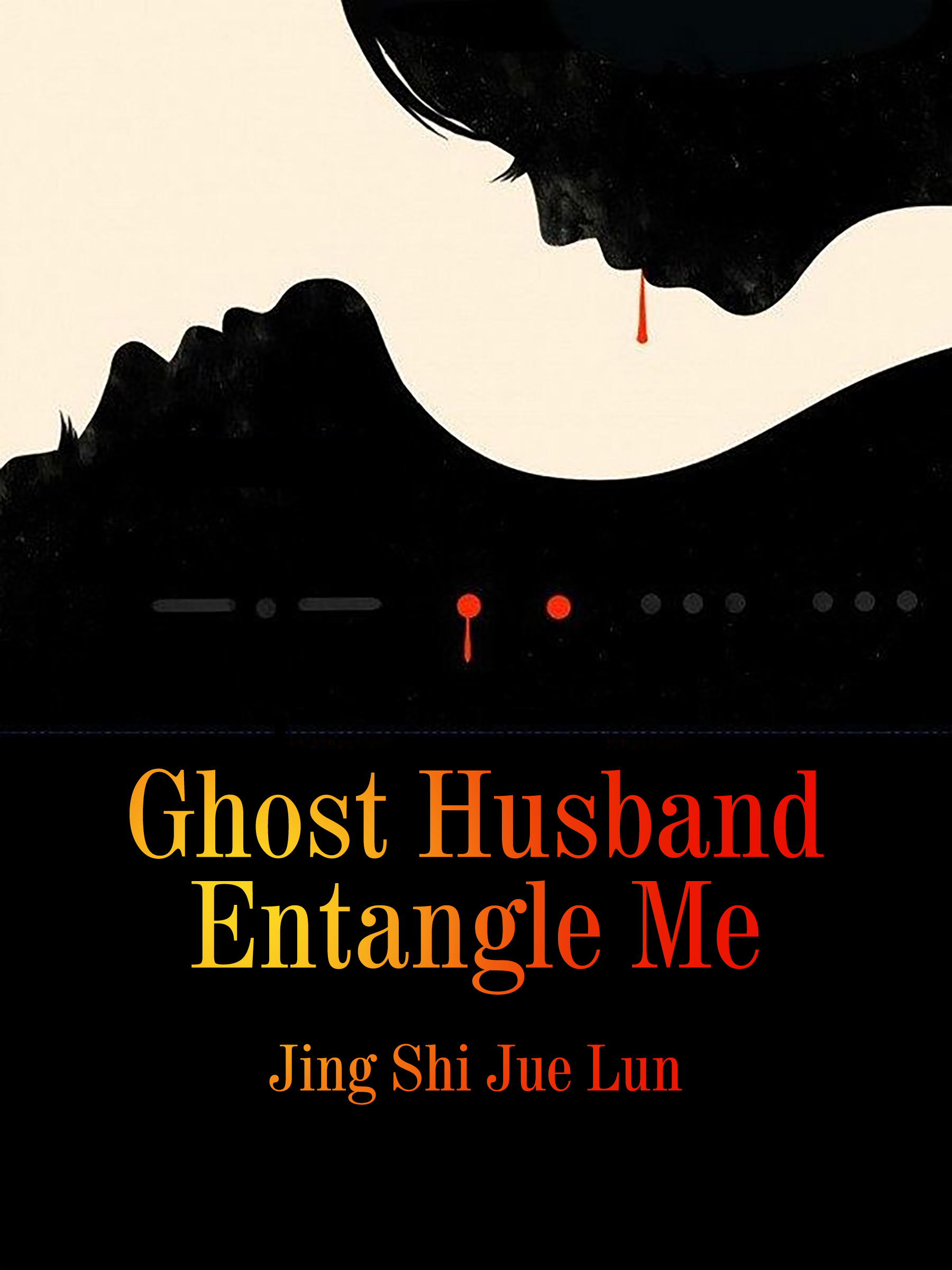 Ghost Husband Entangle Me Novel Full Book BabelNovel